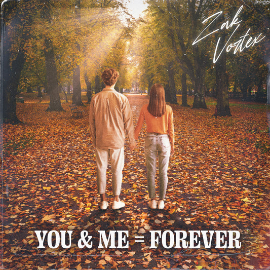 'You & Me = Forever' Digital Download
